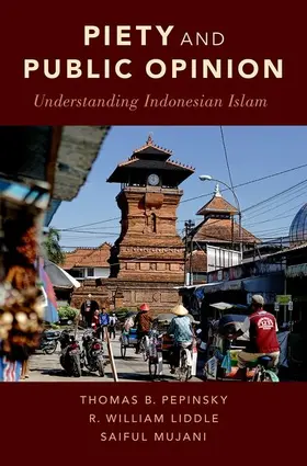 Pepinsky / Liddle / Mujani |  Piety and Public Opinion | Buch |  Sack Fachmedien