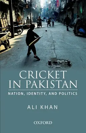 Khan |  Cricket in Pakistan: Nation, Identity and Politics | Buch |  Sack Fachmedien