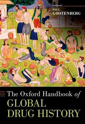 Gootenberg |  The Oxford Handbook of Global Drug History | Buch |  Sack Fachmedien