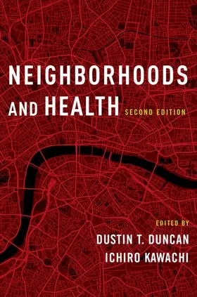 Duncan / Kawachi | Neighborhoods and Health | Buch | 978-0-19-084350-2 | www.sack.de