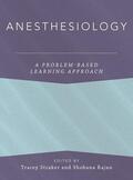 Anitescu / Straker / Rajan |  Anesthesiology: A Problem-Based Learning Approach | Buch |  Sack Fachmedien