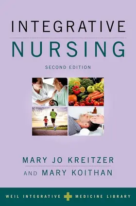 Kreitzer / Koithan / Weil |  Integrative Nursing | Buch |  Sack Fachmedien