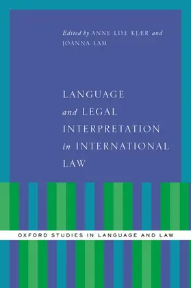 Kjaer / Lam |  Language and Legal Interpretation in International Law | Buch |  Sack Fachmedien