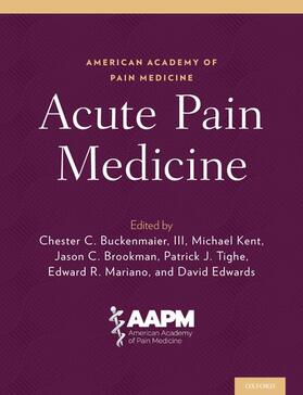 Buckenmaier / Kent / Brookman | Acute Pain Medicine | Buch | 978-0-19-085664-9 | sack.de