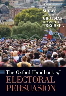 Suhay / Grofman / Trechsel |  The Oxford Handbook of Electoral Persuasion | Buch |  Sack Fachmedien