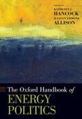 Hancock / Allison |  The Oxford Handbook of Energy Politics | Buch |  Sack Fachmedien