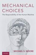 Moore |  Mechanical Choices | Buch |  Sack Fachmedien