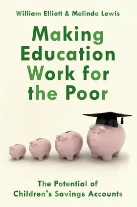 Elliott / Lewis | Making Education Work for the Poor | Buch | 978-0-19-086684-6 | www.sack.de