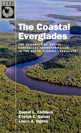 Childers / Gaiser / Ogden | The Coastal Everglades | Buch | 978-0-19-086900-7 | sack.de