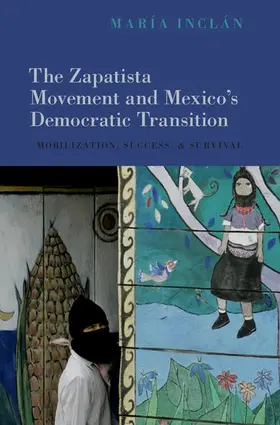 Inclán |  The Zapatista Movement and Mexico's Democratic Transition | Buch |  Sack Fachmedien