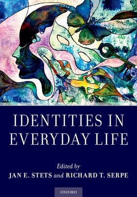 Stets / Serpe | Identities in Everyday Life | Buch | 978-0-19-087306-6 | sack.de