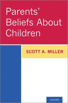 Miller |  Parents' Beliefs about Children | Buch |  Sack Fachmedien