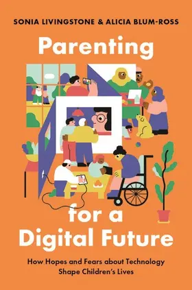 Livingstone / Blum-Ross |  Parenting for a Digital Future | Buch |  Sack Fachmedien