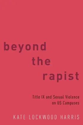 Harris | Beyond the Rapist | Buch | 978-0-19-087693-7 | www.sack.de
