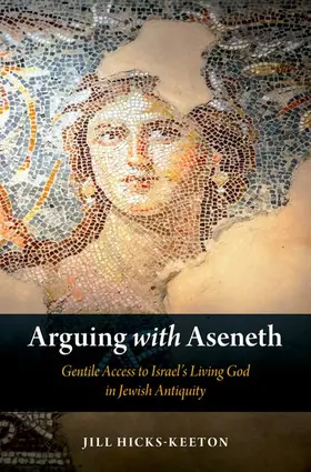 Hicks-Keeton |  Arguing with Aseneth | Buch |  Sack Fachmedien