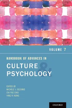 Gelfand / Chiu / Hong |  Handbook of Advances in Culture and Psychology, Volume 7 | Buch |  Sack Fachmedien