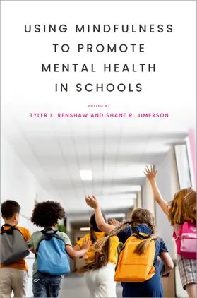 Renshaw / Jimerson |  Using Mindfulness to Promote Mental Health in Schools | Buch |  Sack Fachmedien
