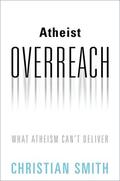 Smith |  Atheist Overreach | Buch |  Sack Fachmedien