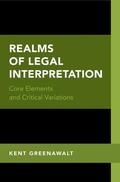 Greenawalt |  Realms of Legal Interpretation | Buch |  Sack Fachmedien