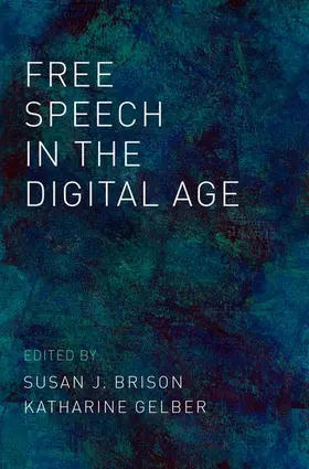 Brison / Gelber |  Free Speech in the Digital Age | Buch |  Sack Fachmedien
