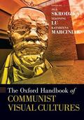 Skrodzka / Lu / Marciniak |  The Oxford Handbook of Communist Visual Cultures | Buch |  Sack Fachmedien