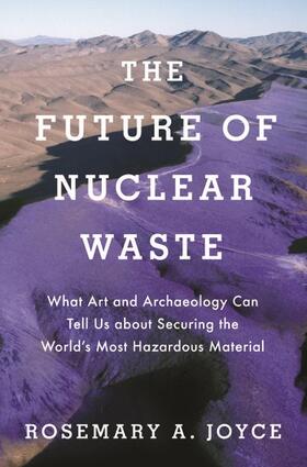 Joyce | Future of Nuclear Waste | Buch | 978-0-19-088813-8 | sack.de