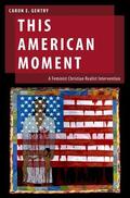 Gentry |  This American Moment | Buch |  Sack Fachmedien