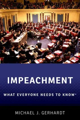 Gerhardt |  Impeachment: What Everyone Needs to Know(r) | Buch |  Sack Fachmedien