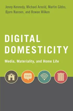 Al / Kennedy / Arnold |  Digital Domesticity | Buch |  Sack Fachmedien