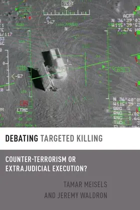 Meisels / Waldron |  Debating Targeted Killing | Buch |  Sack Fachmedien