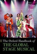 Gordon / Jubin |  The Oxford Handbook of the Global Stage Musical | Buch |  Sack Fachmedien