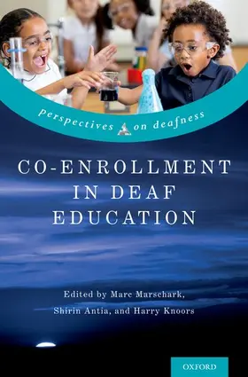 Marschark / Antia / Knoors |  Co-Enrollment in Deaf Education | Buch |  Sack Fachmedien
