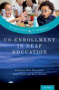 Marschark / Antia / Knoors |  Co-Enrollment in Deaf Education | Buch |  Sack Fachmedien
