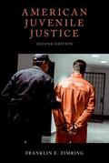 Zimring |  American Juvenile Justice | Buch |  Sack Fachmedien