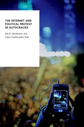 Weidmann / Rod / Rød |  Internet and Political Protest in Autocracies | Buch |  Sack Fachmedien