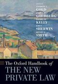Gold / Goldberg / Kelly |  The Oxford Handbook of the New Private Law | Buch |  Sack Fachmedien