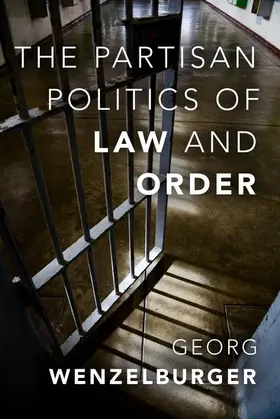 Wenzelburger |  Partisan Politics of Law and Order | Buch |  Sack Fachmedien
