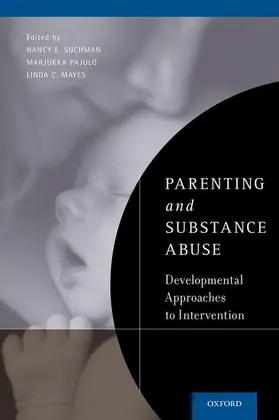 Suchman / Pajulo / Mayes |  Parenting and Substance Abuse | Buch |  Sack Fachmedien