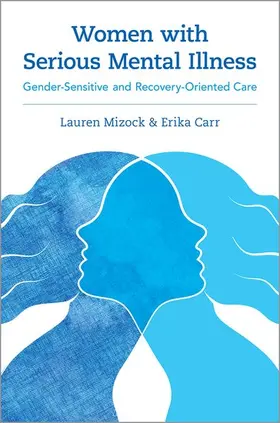 Mizock / Carr | Women with Serious Mental Illness | Buch | 978-0-19-092235-1 | sack.de