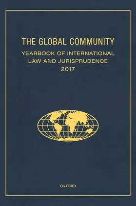 Ziccardi Capaldo |  Global Community Yearbook of International Law and Jurisprudence 2017 | Buch |  Sack Fachmedien