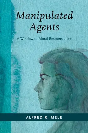 Mele |  Manipulated Agents | Buch |  Sack Fachmedien