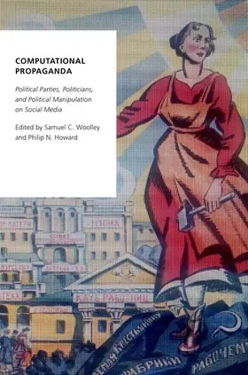 Woolley / Howard | Computational Propaganda | Buch | 978-0-19-093141-4 | www.sack.de