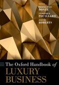 Donzé / Pouillard / Roberts |  The Oxford Handbook of Luxury Business | Buch |  Sack Fachmedien
