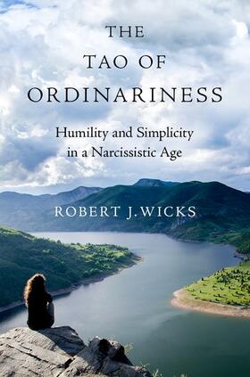 Wicks | The Tao of Ordinariness | Buch | 978-0-19-093717-1 | sack.de