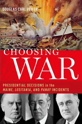 Peifer |  Choosing War | Buch |  Sack Fachmedien
