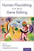 Parens / Johnston |  Human Flourishing in an Age of Gene Editing | Buch |  Sack Fachmedien