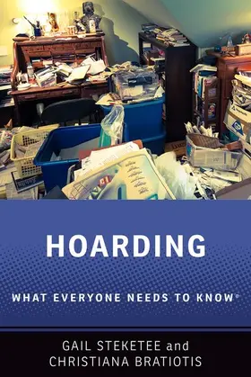 Steketee / Bratiotis |  Hoarding | Buch |  Sack Fachmedien