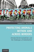 Blattner |  Protecting Animals Within and Across Borders | Buch |  Sack Fachmedien