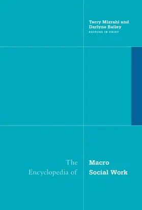 Bailey / Mizrahi |  The Encyclopedia of Macro Social Work | Buch |  Sack Fachmedien