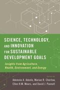 Adenle / Chertow / Moors |  Science, Technology, and Innovation for Sustainable Development Goals | Buch |  Sack Fachmedien